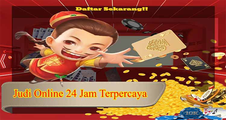 judi online 24 jam terpercaya